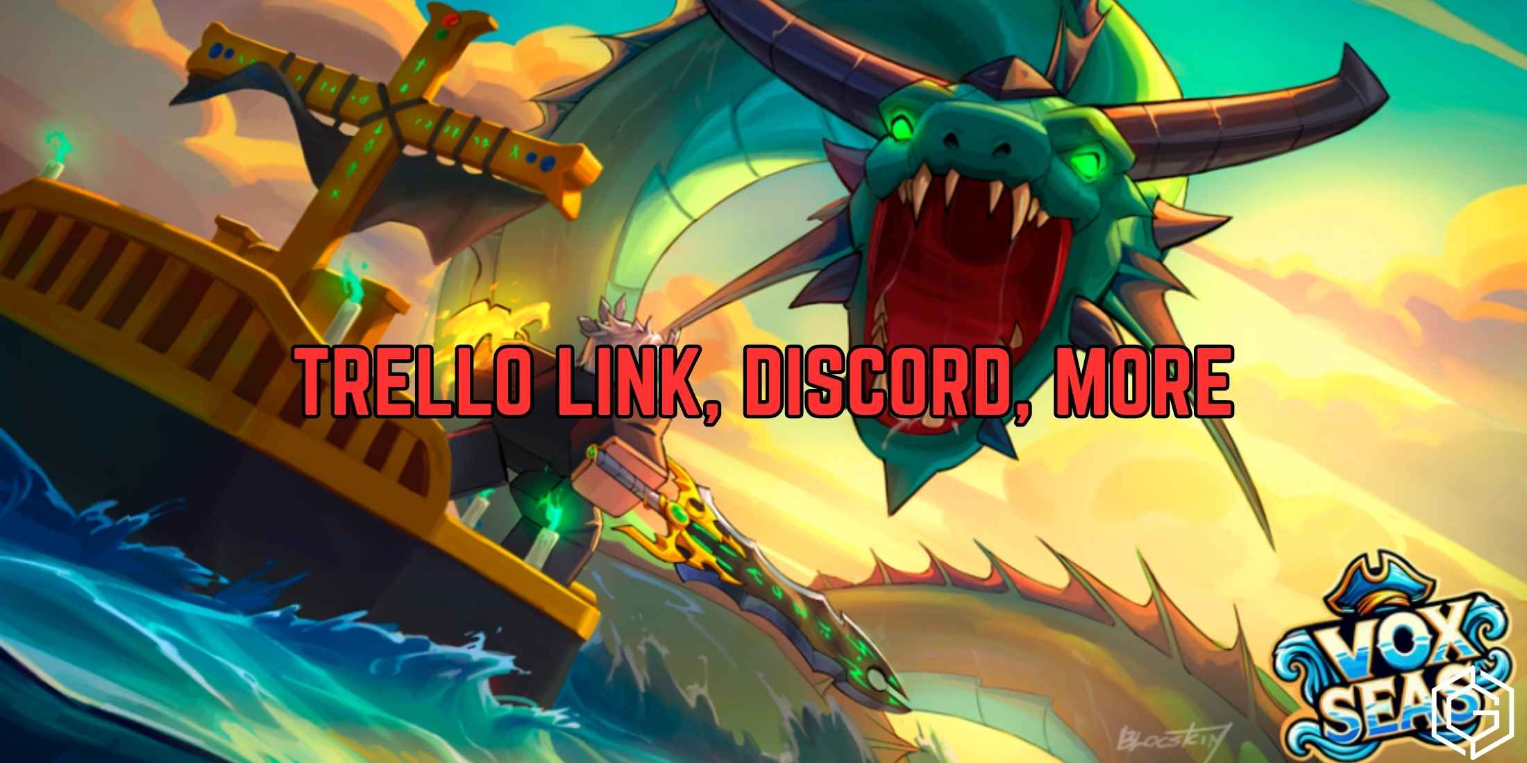 Vox Seas: Official Trello Link, Discord & Game Link