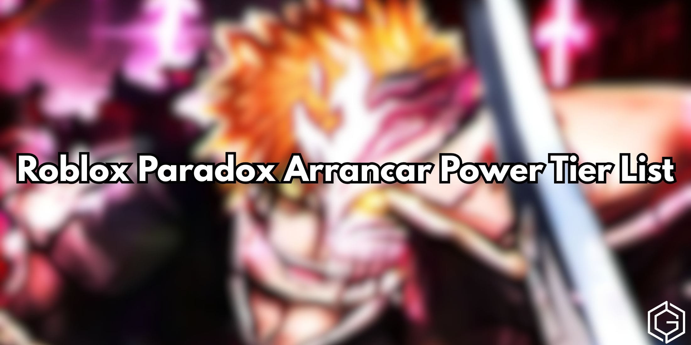 Roblox Paradox Arrancar Power Tier List May 2026 Paradox All Arrancar Powers Ranked 1 
